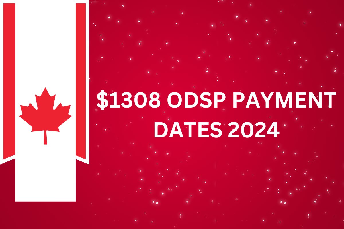 2024 ODSP Payment Dates: Check Eligibility, Limits, and Amount